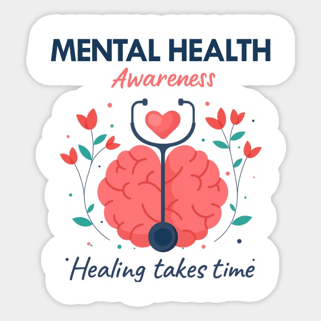 Mental Health Awareness - Healing Takes Time Sticker by Fauzi's Store